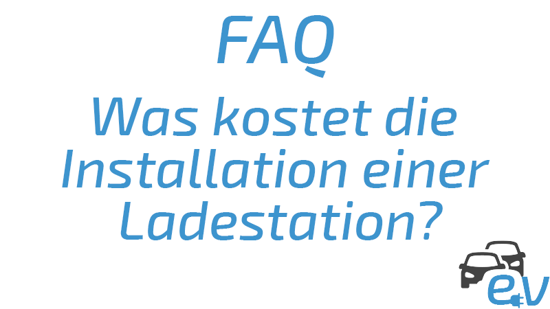 Was kostet die Installation einer Wallbox / Ladestation?